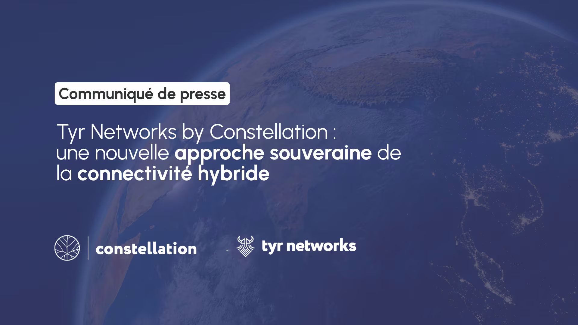 Le groupe Constellation accompagne les organisations dans la maîtrise souveraine de leurs infrastructures réseau avec la création de Tyr Networks