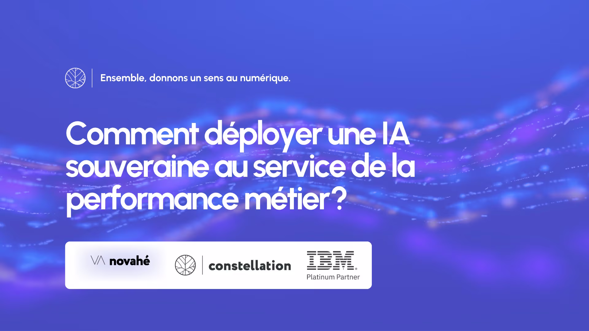 Novahé/IBM : Comment déployer une IA souveraine au service de la performance métier?
