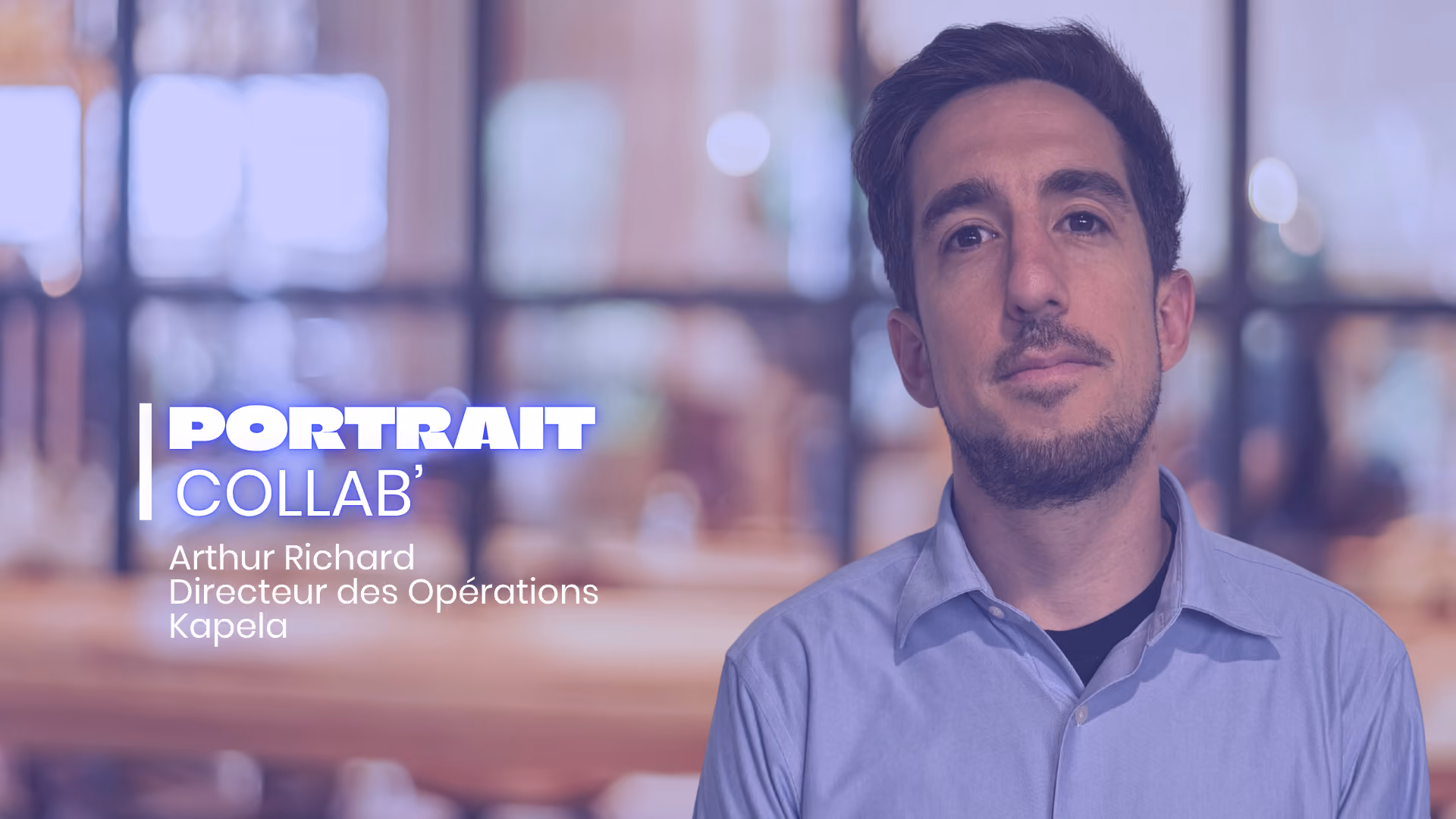 Arthur Richard, Directeur des Opérations chez Kapela