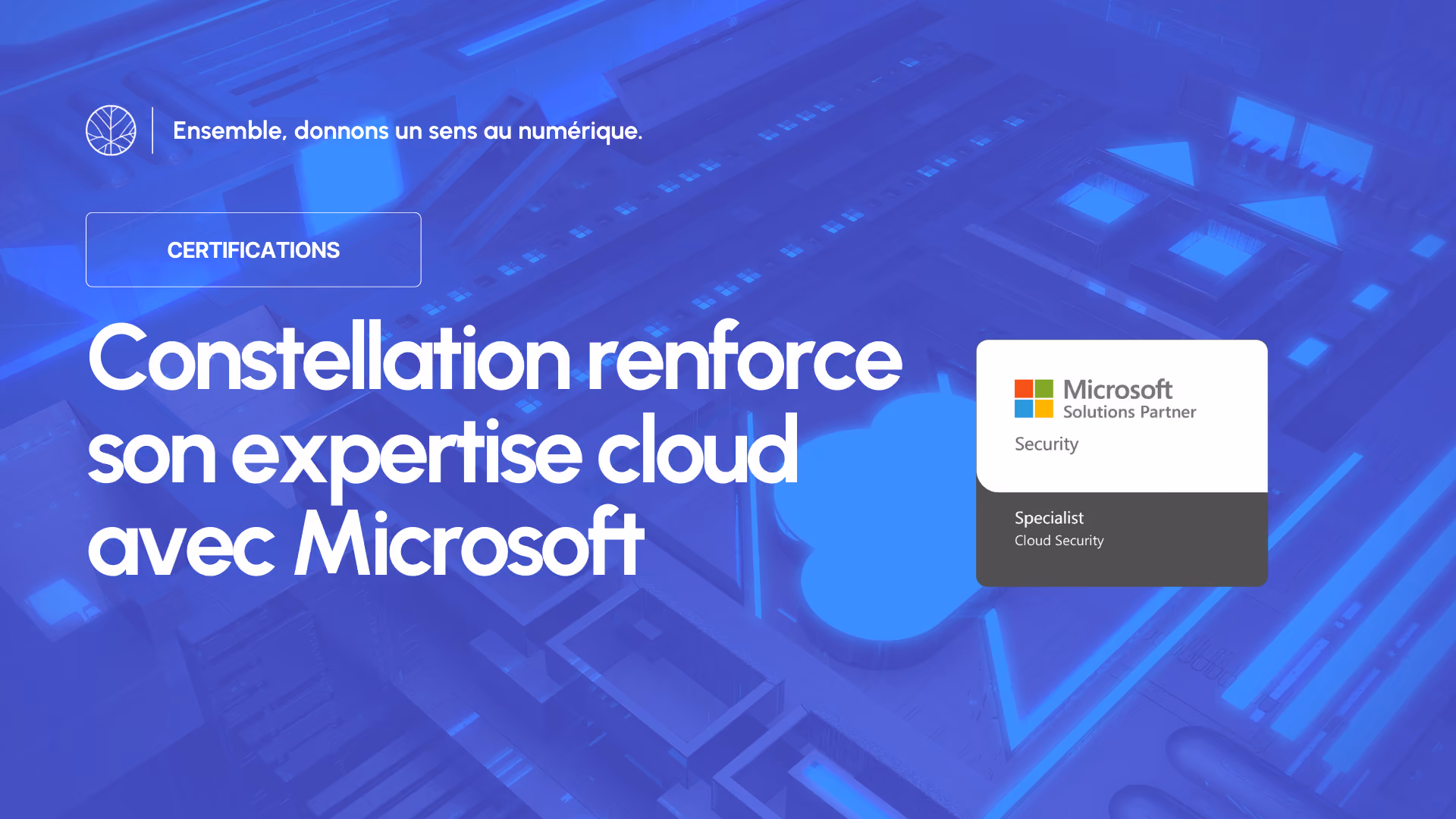 Constellation renforce son expertise cloud avec Microsoft