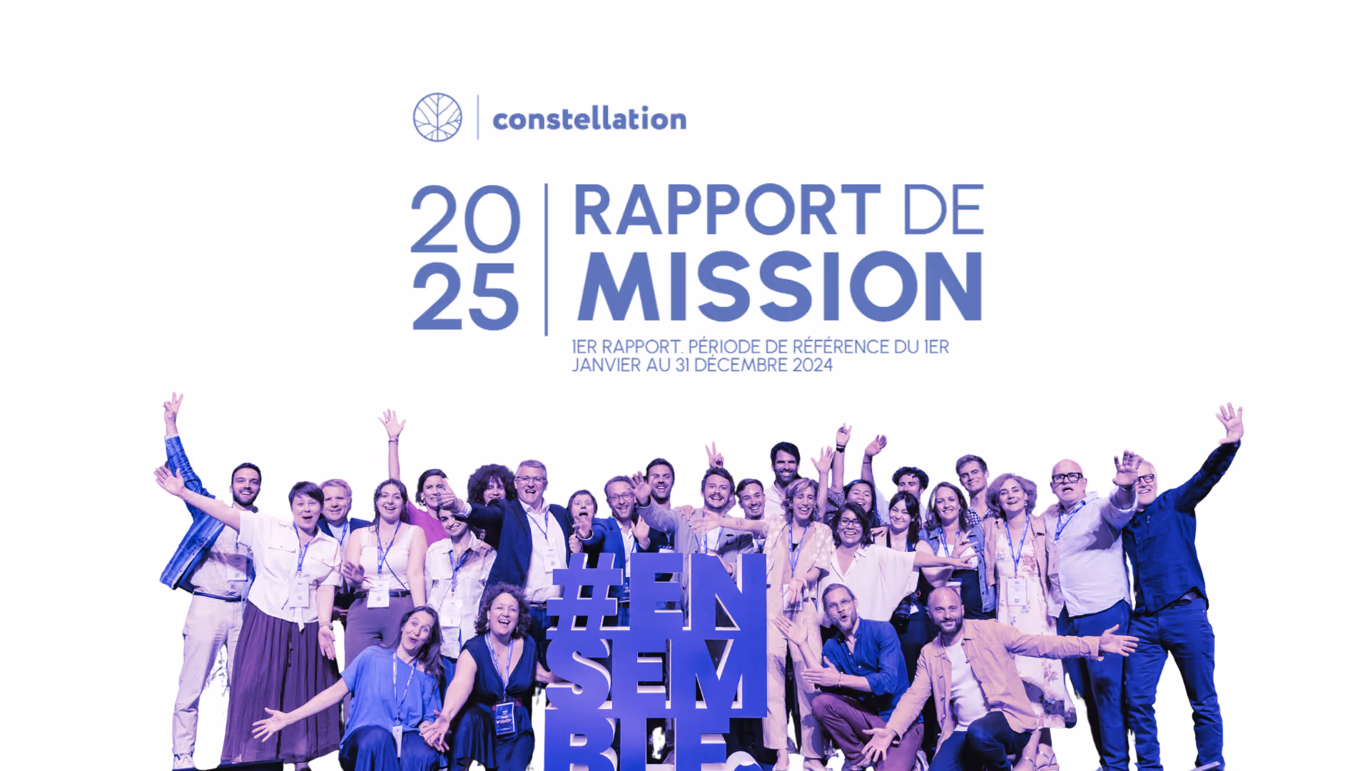 Constellation publie son premier rapport de mission : une trajectoire engagée et collective pour une technologie au service de la vie