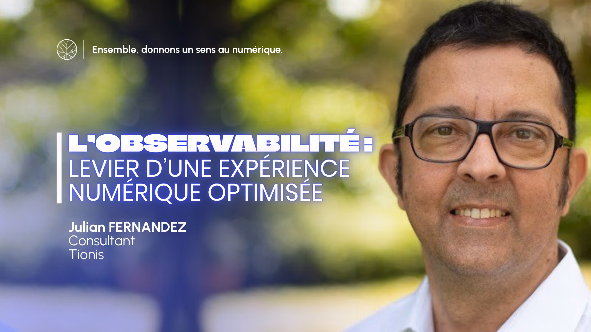 L’observabilité : levier d’une expérience numérique optimisée